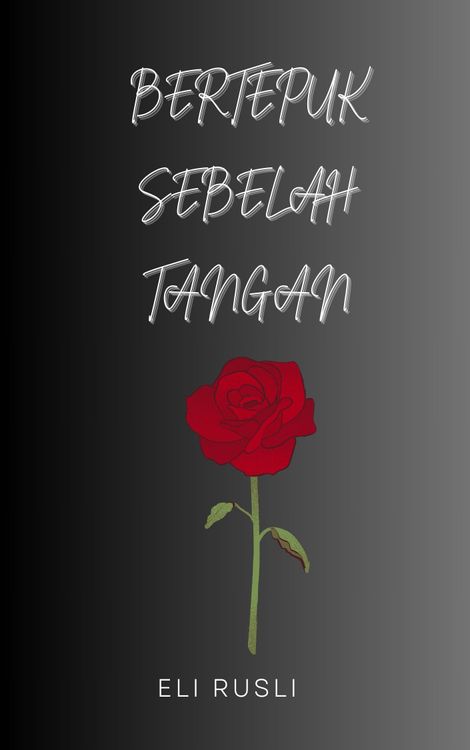 Bertepuk Sebelah Tangan