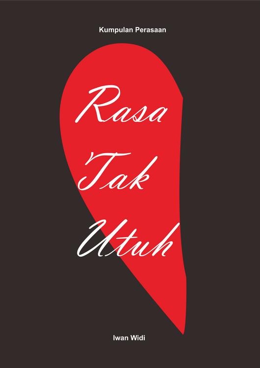 Rasa Tak Utuh