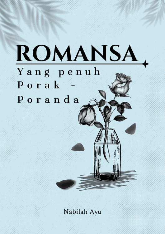 Romansa yang Penuh Porak-Poranda