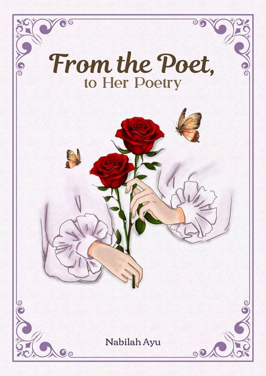 From the Poet, to Her Poetry