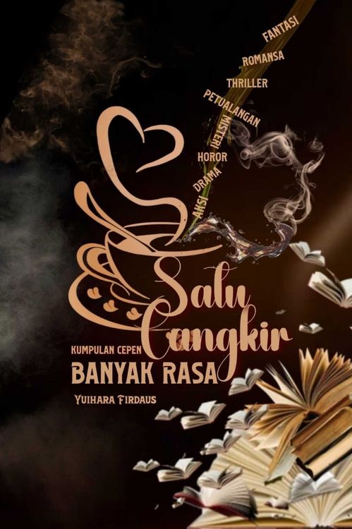 Satu Cangkir Banyak Rasa: Kumpulan Cerpen